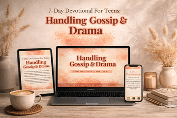 Handling Gossip and Drama: 7-Day Devotional For Teens