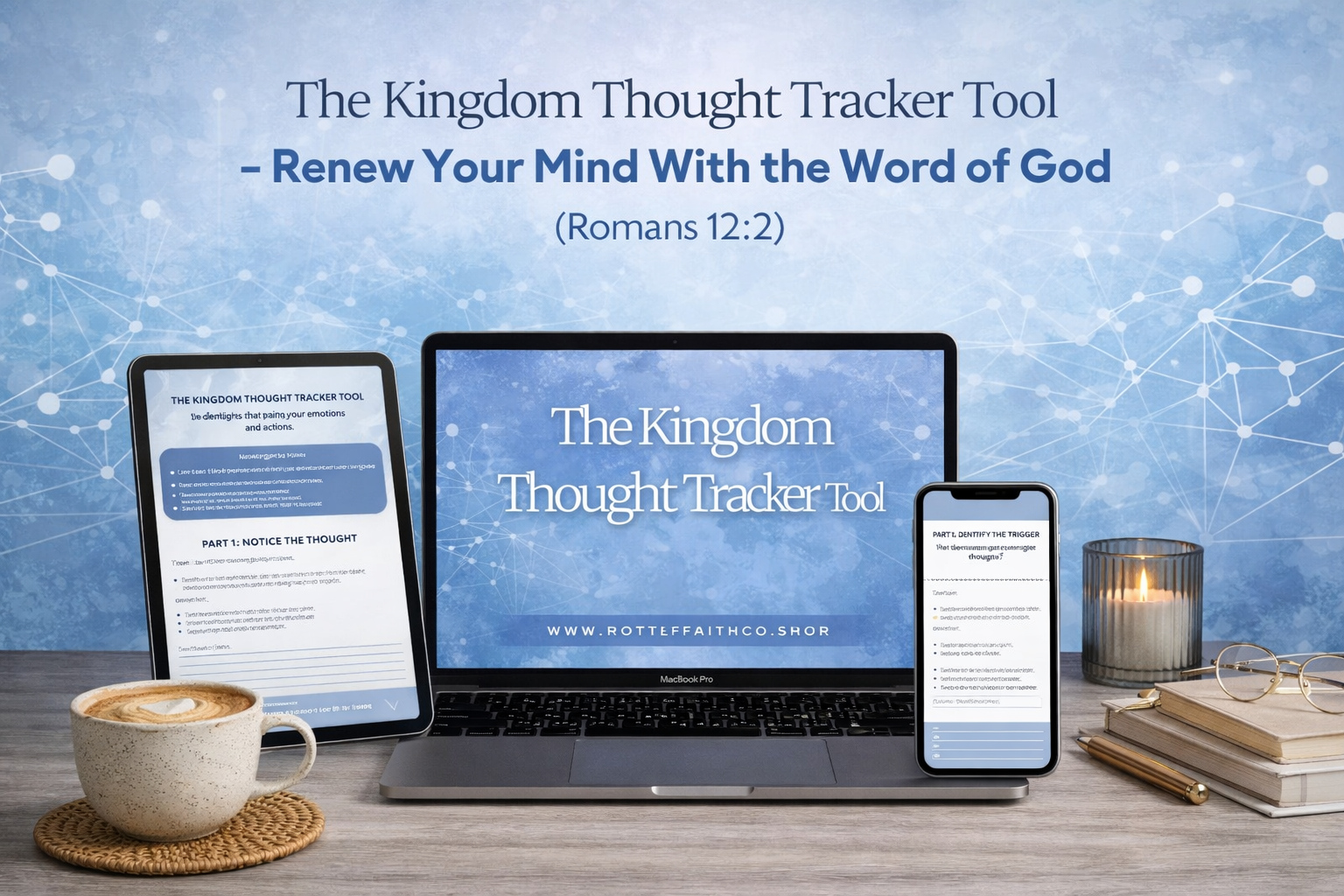 The Kingdom Thought Tracker Tool - Renew Your Mind With the Word of God